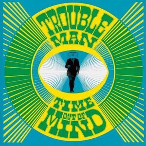 Troubleman - Time Out Of Mind - Limited  LP LP